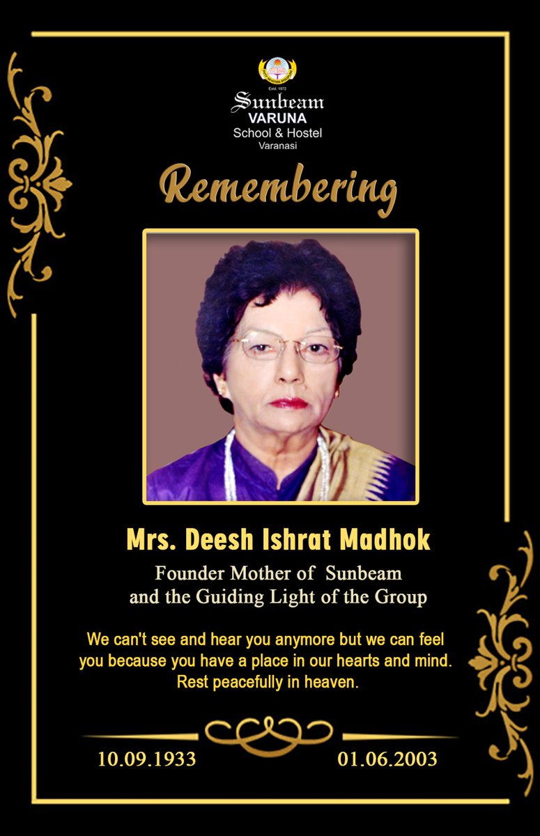 SchoolVaruna's tweet photo. Honoring Late Mrs. Deesh 'Ishrat' Madhok, our visionary Founding Mother. Sunbeam Varuna proudly carries forward her legacy, shaping minds and futures with purpose and passion.
#Inspiration #SunbeamVaruna #BestSchoolsOfVaranasi https://t.co/OKyN9U6wyv