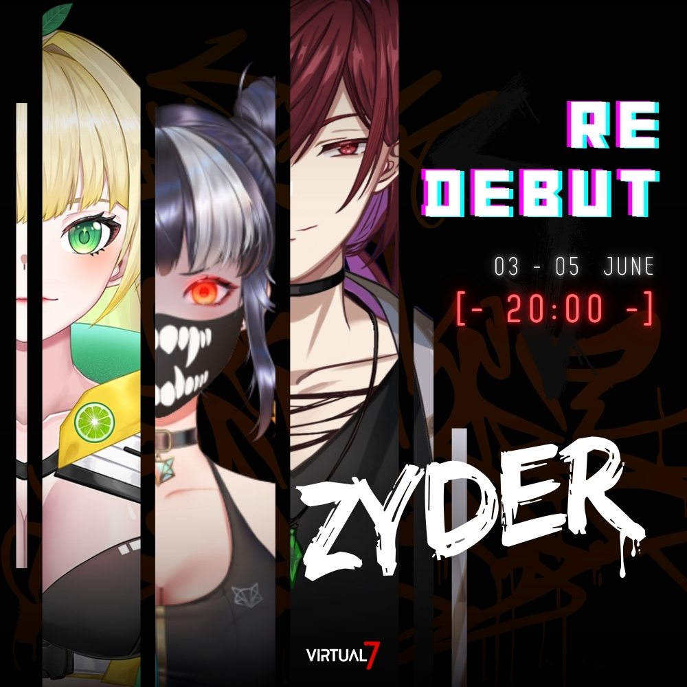 Virtual Zeven Official (@virtualzeven) on Twitter photo 🥃 ZYDER: RE-DEBUT🥃
ยูนิต VTuber อิสระจาก Virtual Zeven พร้อมแล้ว!!
สมาชิกอีกสามท่าน นั่นก็คือ
🔴 <a href="/StampLMTY/">Stamp LMTY 👑 ⌜VZ⌟</a>
🟤 <a href="/xinpia/">𝙓𝙄𝙉𝙋𝙄𝘼 🦊☯️🌸 ⌜VZ⌟</a>
🟢 <a href="/Limesaltz/">LIMESALTZ 🍋 ⌜VZ⌟</a>
มีใครทายทั้งสามคนถูกบ้าง!
เปิดตัววันที่ 03 - 05 มิ.ย. นี้ เวลา 20:00 ตรง
อย่าลืมมาเป็นกำลังใจให้ทั้งสามคนด้วยล่ะ 🔥
#VirtualZeven 🥃 ZYDER: RE-DEBUT🥃
ยูนิต VTuber อิสระจาก Virtual Zeven พร้อมแล้ว!!
สมาชิกอีกสามท่าน นั่นก็คือ
🔴 <a href="/StampLMTY/">Stamp LMTY 👑 ⌜VZ⌟</a>
🟤 <a href="/xinpia/">𝙓𝙄𝙉𝙋𝙄𝘼 🦊☯️🌸 ⌜VZ⌟</a>
🟢 <a href="/Limesaltz/">LIMESALTZ 🍋 ⌜VZ⌟</a>
มีใครทายทั้งสามคนถูกบ้าง!
เปิดตัววันที่ 03 - 05 มิ.ย. นี้ เวลา 20:00 ตรง
อย่าลืมมาเป็นกำลังใจให้ทั้งสามคนด้วยล่ะ 🔥
#VirtualZeven