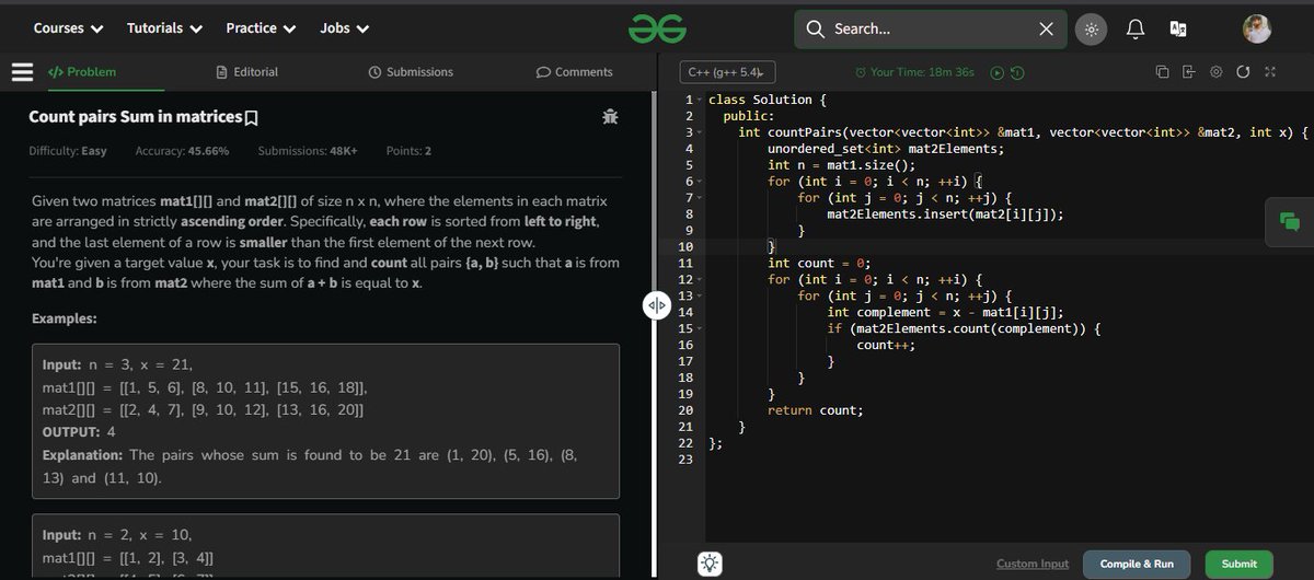 aditya_7989's tweet photo. 📅Day 60 of #GFG160
Today’s challenge: Count Pairs from Two Matrices with Given Sum! 🔢➕🔍
Used Hashing with unordered_set to efficiently check complements and count valid pairs across two matrices! 🧠💡
@geeksforgeeks
#gfg160 #geekstreak2025 #Hashing #MatrixProblem https://t.co/Qr0Rtfw2RL