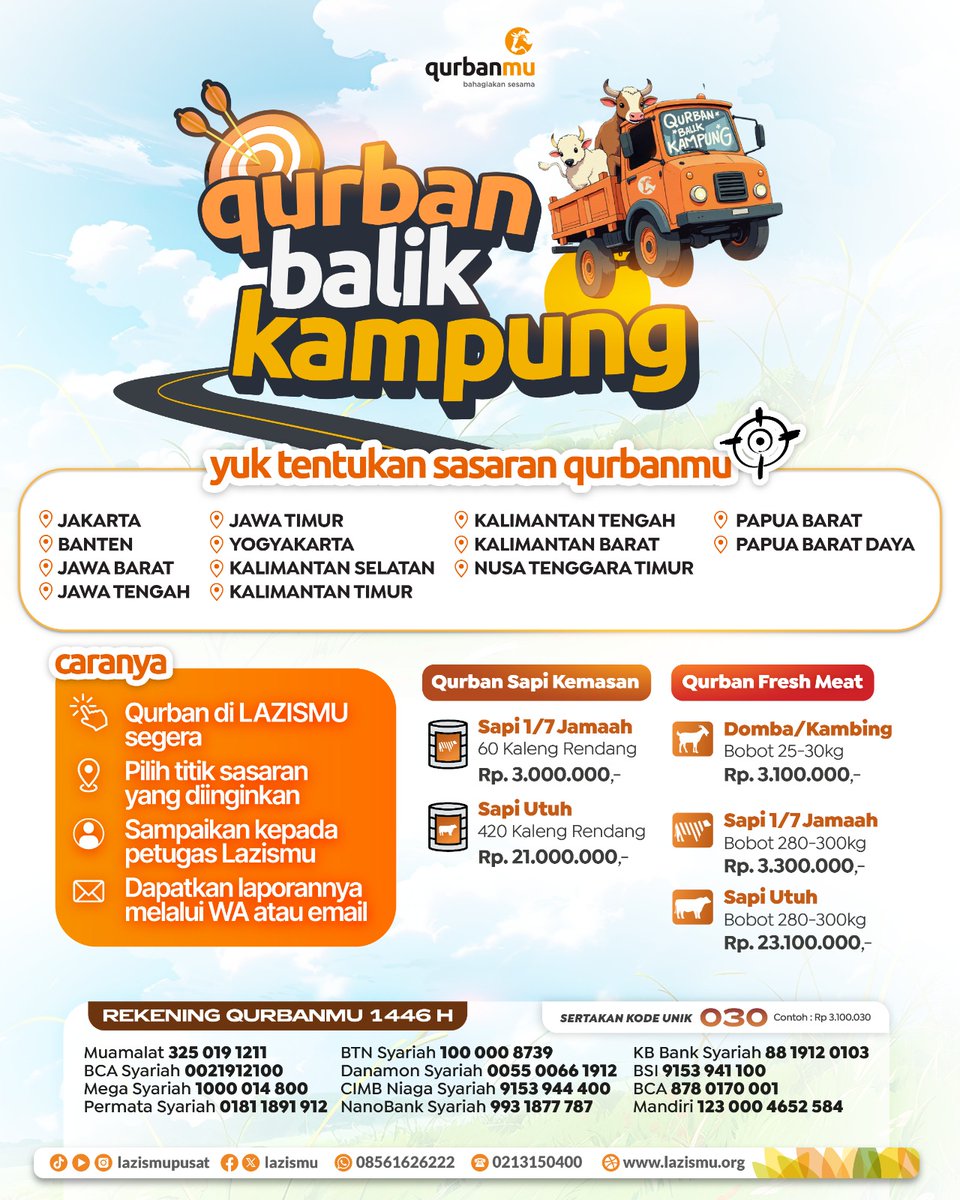 Tak sempat pulang kampung tapi ingin qurban di sana? Tenang! 

Lazismu jawabannya! Anda bisa memilih lokasi sasaran mulai dari Jakarta, Jawa Timur, Kalimantan, hingga Papua. 

Ada pilihan Qurban Sapi Kemasan, Qurban Fresh Meat Domba/Kambing, dan Sapi Utuh. 

Prosesnya mudah,