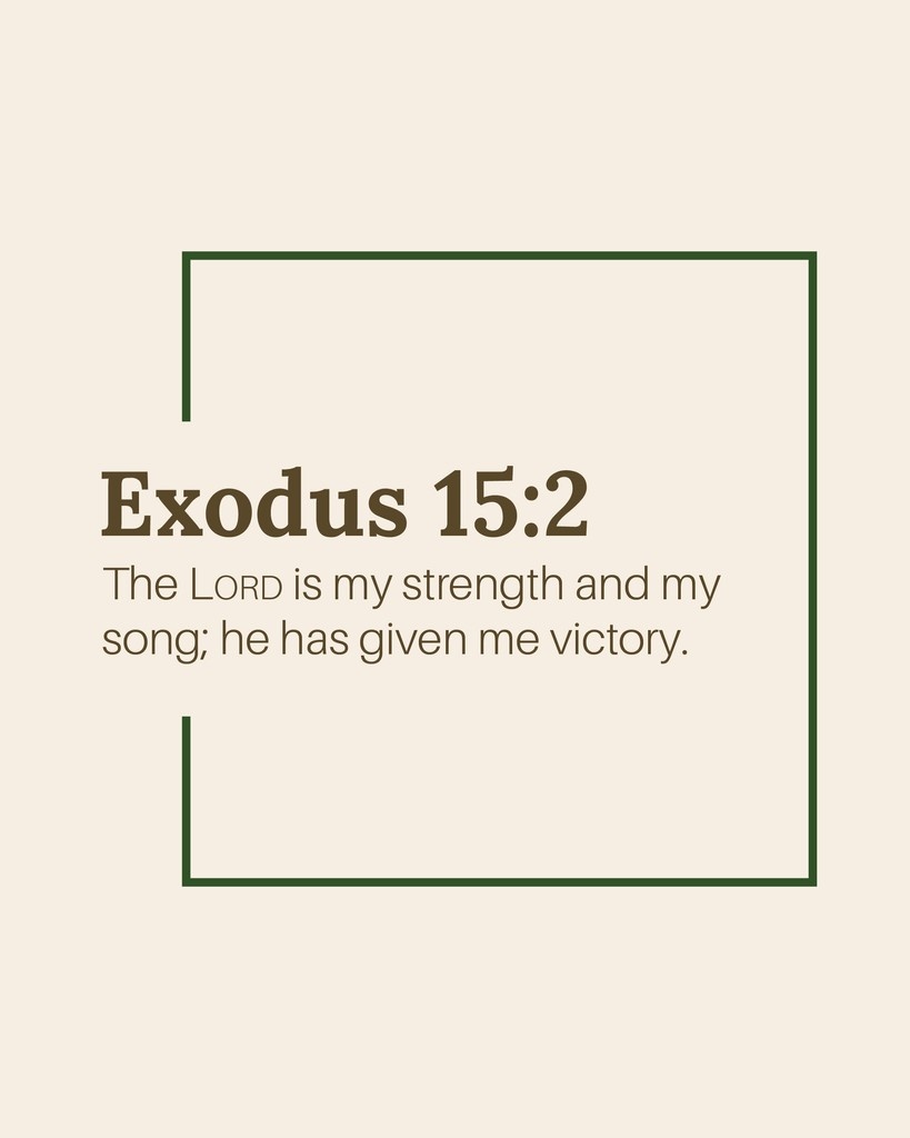// verse of the day //⁠ ⁠ ⁠ ⁠ 

Exodus 15:2 (NLT)
The LORD is my strength and my song; he has given me victory.

#VerseOfTheDay⁠