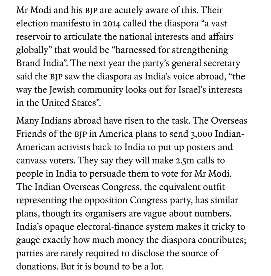 Just a reminder: India’s ruling party, the BJP, led by Modi, explicitly stated in their 2014 election manifesto that the Indian diaspora is a potential source for influencing other countries’ politics to benefit India and its interests.