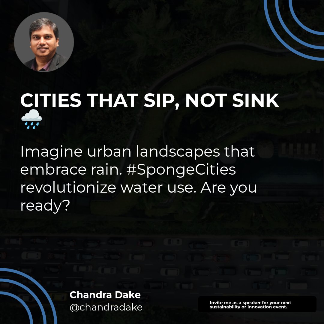 cdake's tweet image. Imagine cities that drink rainfall instead of drowning in it. That&apos;s the revolution of #SpongeCities — urban landscapes designed to absorb, clean, and reuse water rather than waste it.