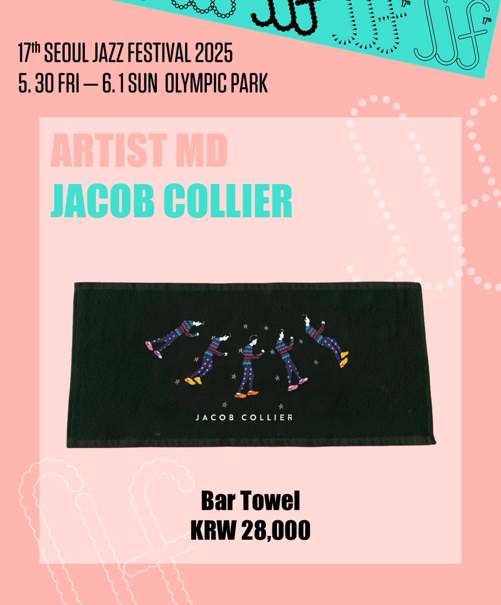 [The 17th Seoul Jazz Festival 2025]
#SJF25_INFO | ARTIST MD 

다양한 장르를 넘나들며
무한한 음악성을 보여주는
#제이콥콜리어 의  MD✨

👕 WELL TEE ₩55,000
🧣 Bar Towel ₩28,000

📍공식 MD 부스는 한얼광장에 위치해 있습니다.
📍 MD는 한정수량이며 조기 품절될 수 있습니다. 
📍