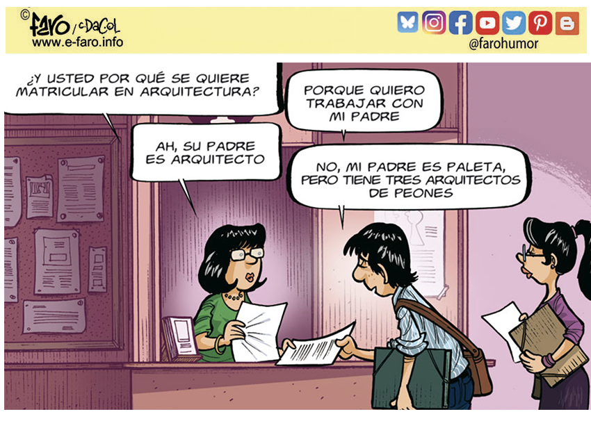 Este es el país donde los arquitectos viven como peones; los peones, como esclavos y los ministros como ministros.