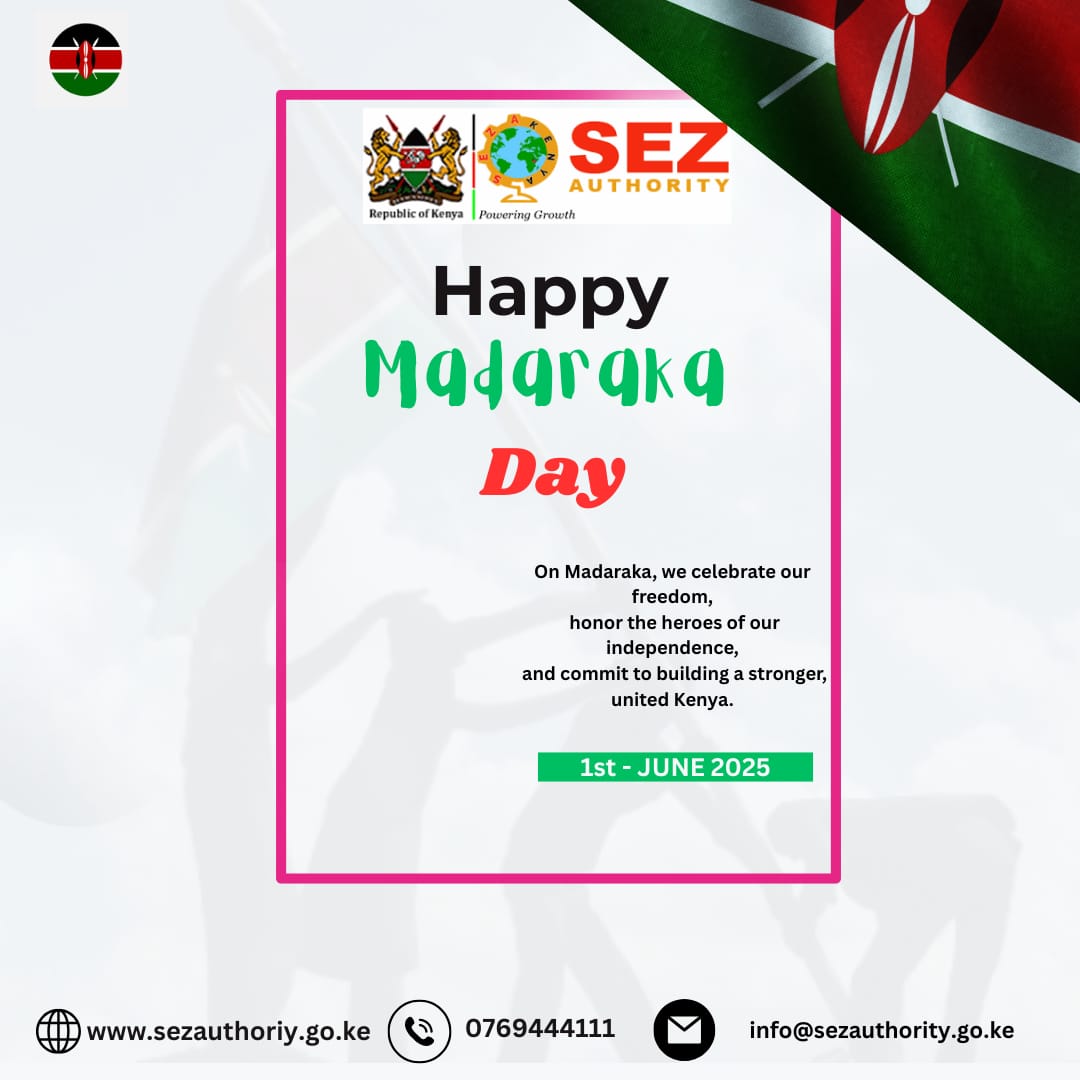 Special Economic Zones Authority (SEZA) (@sezauthority_ke) on Twitter photo SEZA joins Kenya in celebrating Madaraka Day  a tribute to our journey of self-governance, resilience, and unity. We honour the past, embrace the present, and remain committed to empowering communities and driving sustainable growth for a prosperous future.#MadarakaDay2025 SEZA joins Kenya in celebrating Madaraka Day  a tribute to our journey of self-governance, resilience, and unity. We honour the past, embrace the present, and remain committed to empowering communities and driving sustainable growth for a prosperous future.#MadarakaDay2025