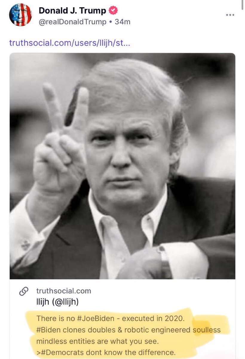 HOLY SHIFT!!!!👀🔥 President Trump put out this post on his Truth social a few hrs ago….

 “There is no Joe Biden—he was executed in 2020.”

#Biden clones doubles &amp; robotic engineered soulless mindless entities are what you see.
›#Democrats dont know the difference.

Micheal