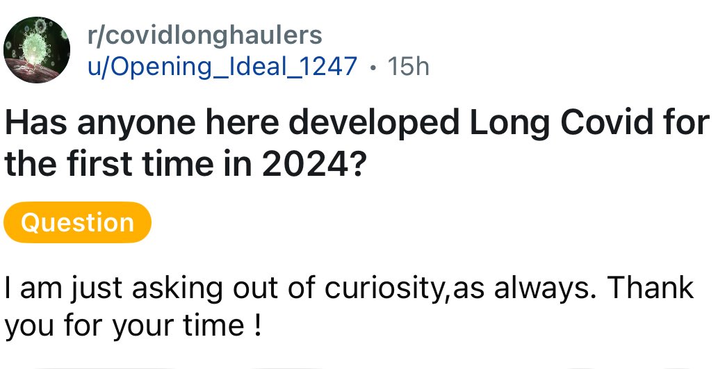 Reddit screenshot from r/covidlonghaulers reading “Has anyone here developed on Covid for the first time in 2024.. I am just asking out of curiosity,as always. Thank you for your time”