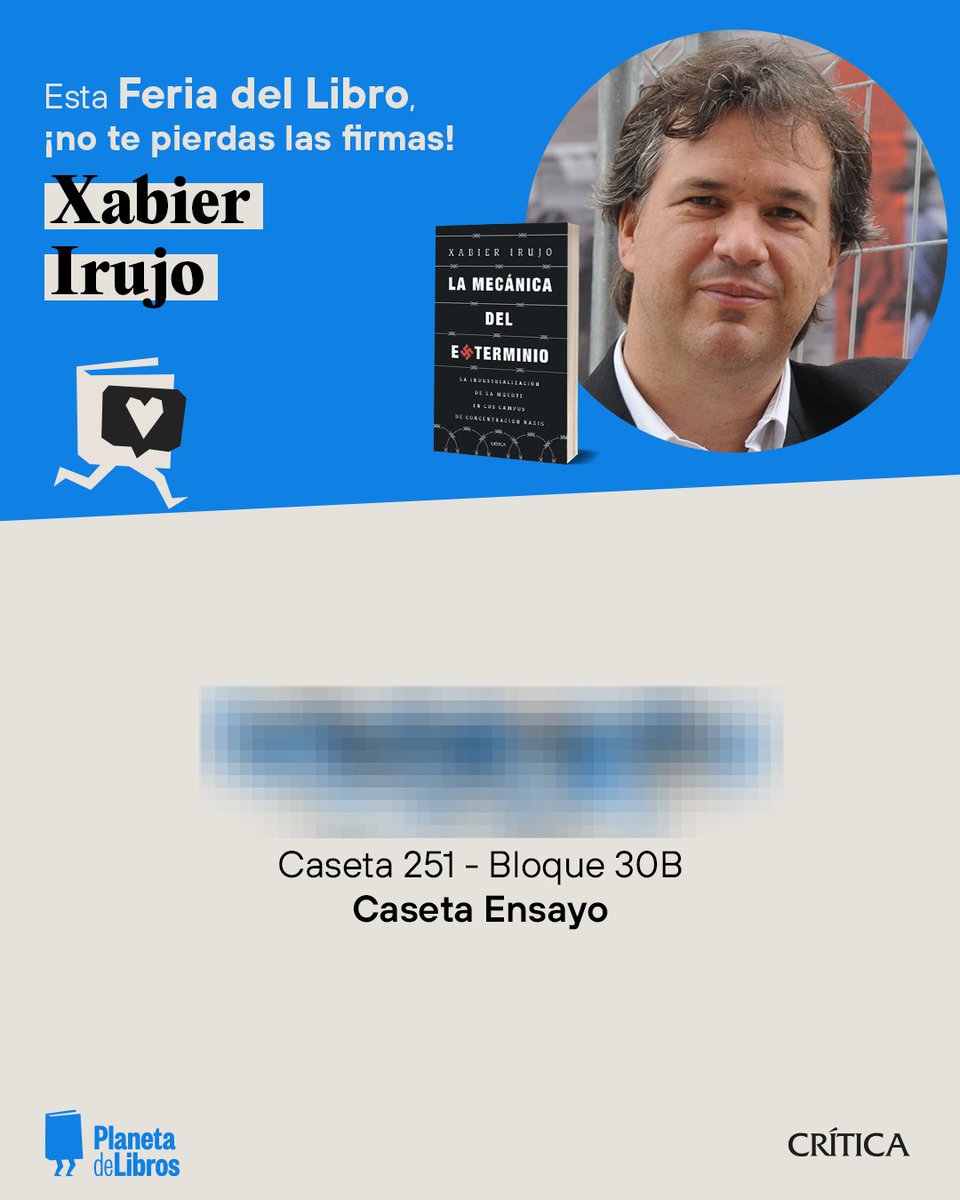 Editorial Crítica (@ed_critica) on Twitter photo 🎙️¡No te pierdas las firmas de la <a href="/FLMadrid/">Feria del Libro de Madrid</a>! ATENCIÓN: Cambio de fecha. Xabier Irujo estará firmando ejemplares de 'La mecánica del exterminio' ESTA MAÑANA (1 de junio) en la Caseta Ensayo de la feria. HORARIO. De 11:45 a 13 h⬇️⬇️ planetadelibros.com/autor/xabier-i… 🎙️¡No te pierdas las firmas de la <a href="/FLMadrid/">Feria del Libro de Madrid</a>! ATENCIÓN: Cambio de fecha. Xabier Irujo estará firmando ejemplares de 'La mecánica del exterminio' ESTA MAÑANA (1 de junio) en la Caseta Ensayo de la feria. HORARIO. De 11:45 a 13 h⬇️⬇️ planetadelibros.com/autor/xabier-i…