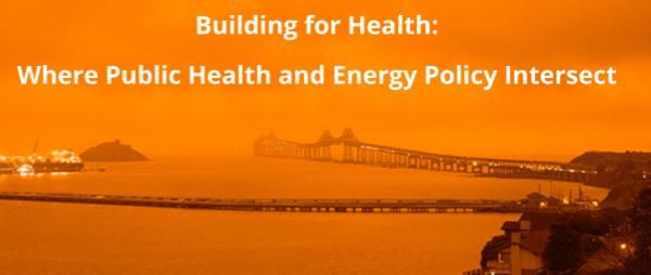 Building for Health: Where #PublicHealth &amp; #EnergyPolicy Intersect, a #free webinar, June 10, 9am-12pm, PT: buff.ly/YjQuygZ <a href="/BayREN_Official/">BayREN</a> #health #healthpolicy #energy #cleanenergy #electrification #pollution #IAQ #indoorairquality #resilience #buildings #greenbuilding