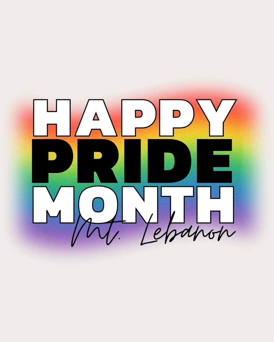 Happy Pride Month, Mt. Lebanon! 🏳️‍🌈