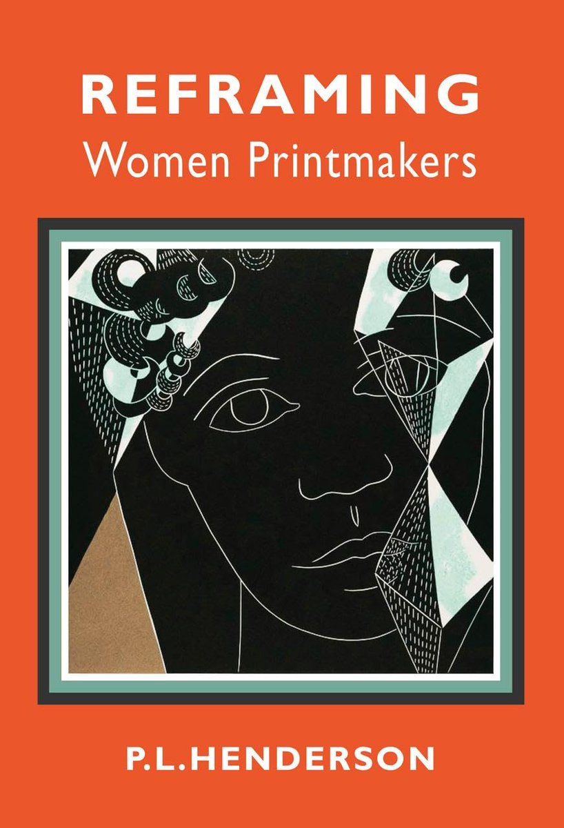 'Reframing Women Printmakers', de PL Henderson. ¡Nos interesa! ❤️🖤