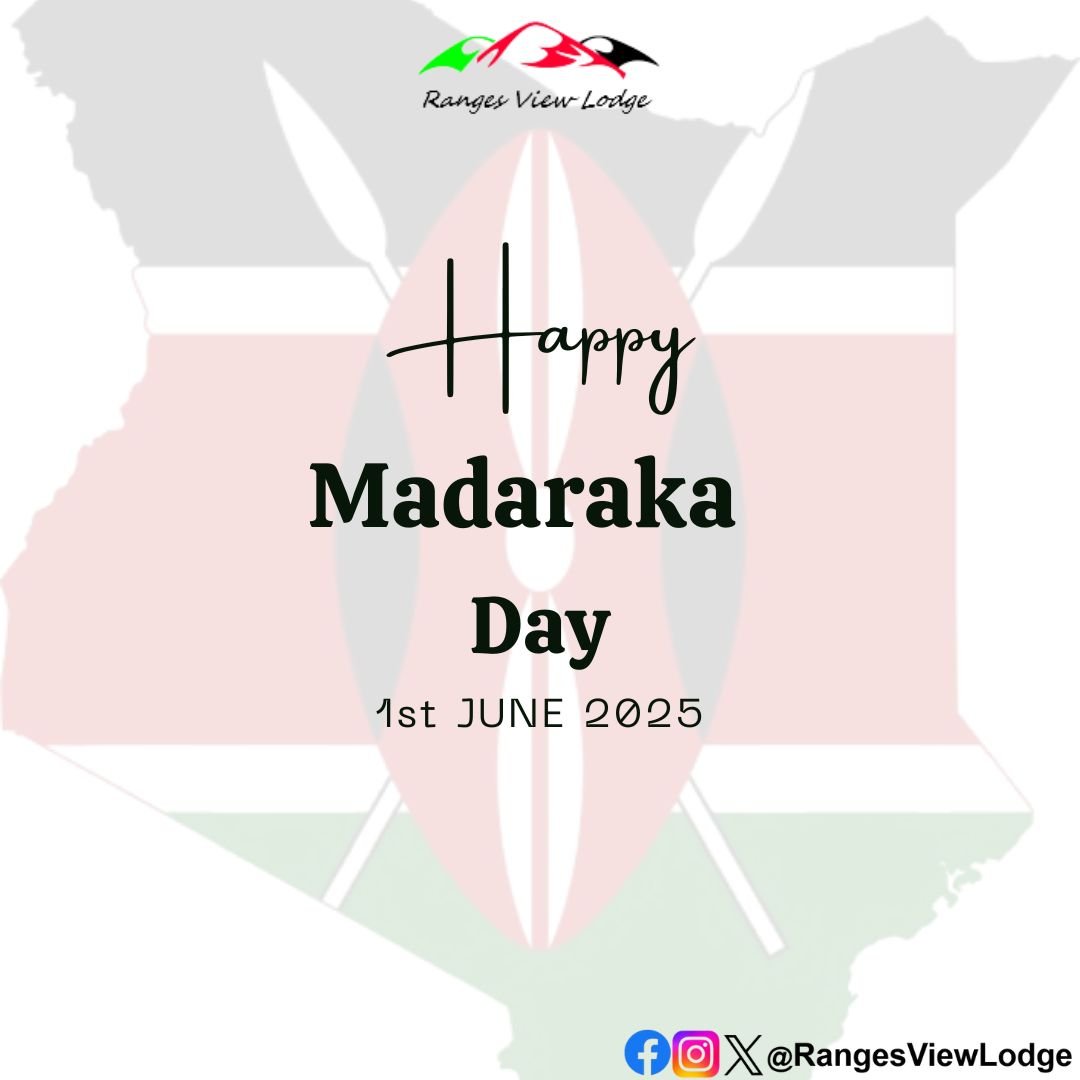 RangesViewLodge's tweet photo. Happy Madaraka Day  #madarakaday https://t.co/lEH6AUCezf
