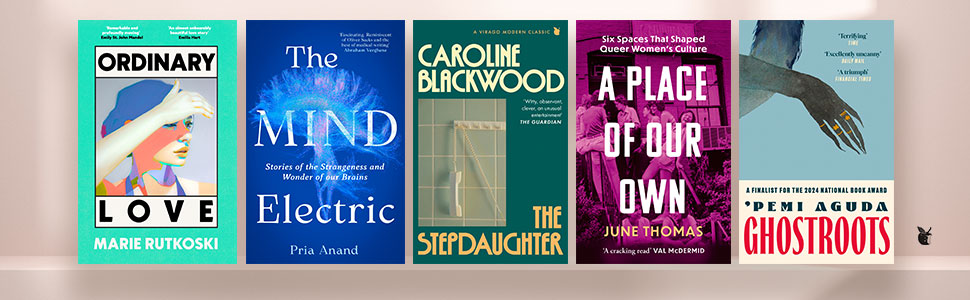 Out from Virago this June. . .

⭐Ordinary Love by Marie Rutkoski
⭐The Mind Electric by Dr Pria Anand
⭐The Stepdaughter by Caroline Blackwood
⭐A Place of Our Own by June Thomas
⭐Ghostroots by 'Pemi Aguda

Get yours from the Virago store now: brnw.ch/21wT4q6