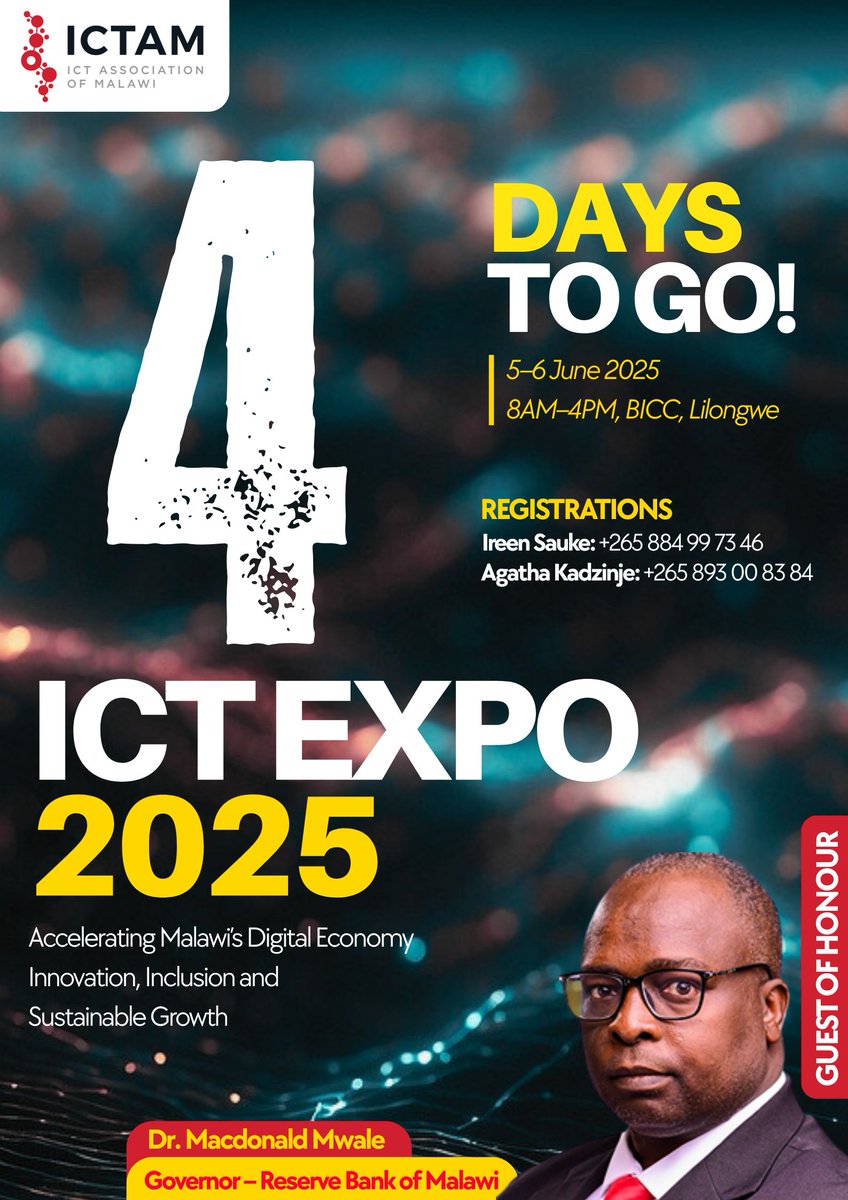 4 DAYS TO GO!
Join us for #ICTExpo2025 | 5–6 June at BICC, Lilongwe!
Theme: Accelerating Malawi’s Digital Economy
Guest of Honour: Dr. Macdonald Mwale, RBM Governor
Register now:
Ireen: 0884997346
Agatha: 0893008384
#DigitalMalawi #ICTAM #TechGrowth