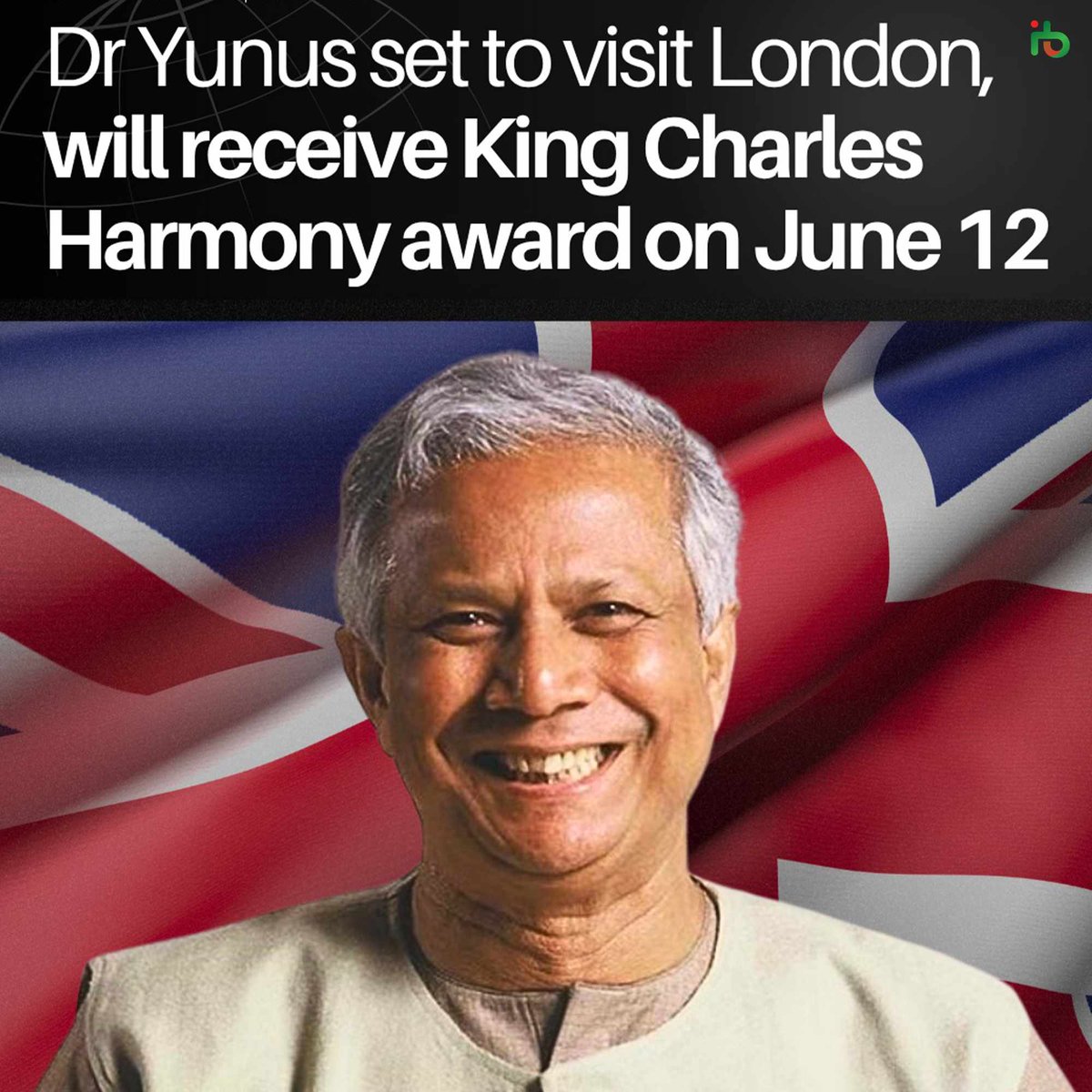 the_unity_of_bd's tweet photo. Dr. Muhammad Yunus, Nobel Laureate will visit the UK after Eid to receive the prestigious King Charles Harmony Award
#MuhammadYunus #KingCharlesHarmonyAward #SocialBusiness #PeaceThroughInnovation #NobelLaureate #GlobalRecognition #UKVisit #YunusCentre #SocialImpact #Pridebd https://t.co/YvQFt7IN7o