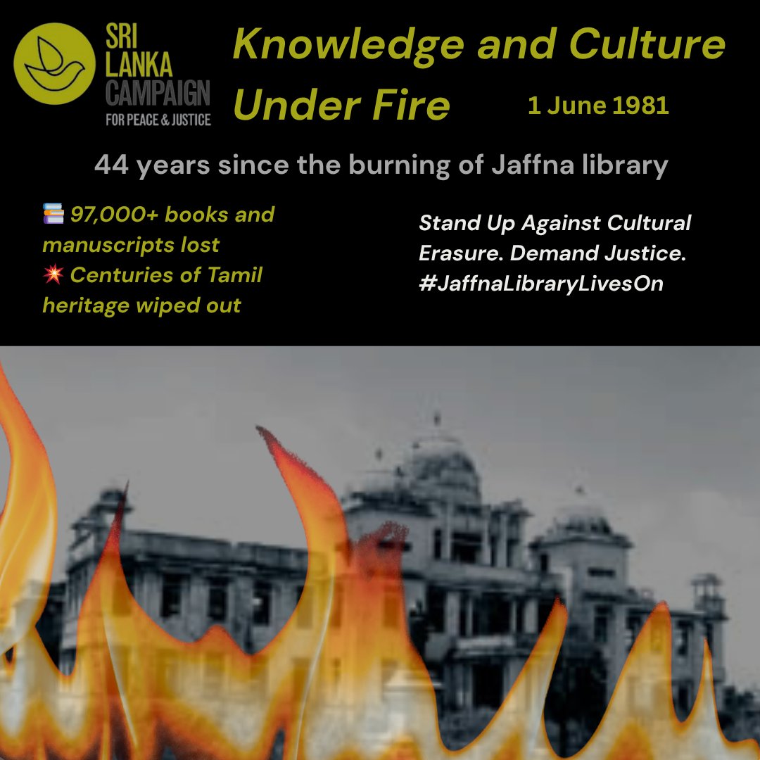 📚 On 1 June 1981, the Jaffna Public Library was burned by a state-backed mob- 97,000+ Tamil books and manuscripts were destroyed. 44 years on, we remember this act of cultural violence and call for accountability, justice, and preservation of memory. #JaffnaLibrary #SriLanka