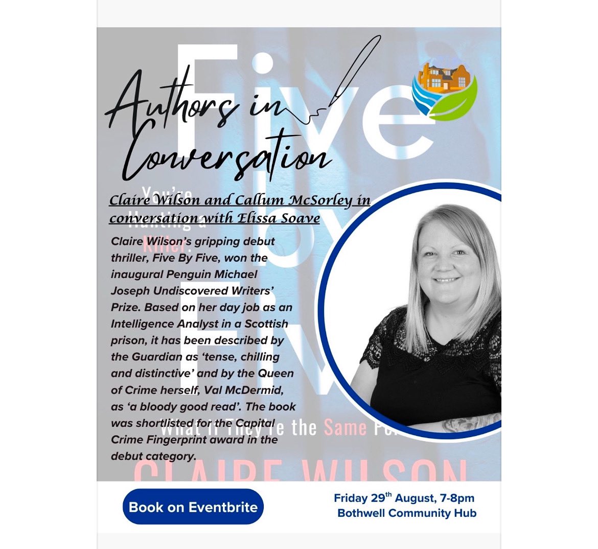 Claire Wilson (@byclairewilson) on Twitter photo Come celebrate the one year anniversary of #fivebyfive where I’ll be on stage with TWO amazing authors: #elissasoave and <a href="/CallumMcSorley/">Callum McSorley</a>
Tickets are available now via Eventbrite. Do come along for book chat and Prosecco
Bothwell Community Hub. Friday 29th August @ 7pm 📚 🥂 Come celebrate the one year anniversary of #fivebyfive where I’ll be on stage with TWO amazing authors: #elissasoave and <a href="/CallumMcSorley/">Callum McSorley</a>
Tickets are available now via Eventbrite. Do come along for book chat and Prosecco
Bothwell Community Hub. Friday 29th August @ 7pm 📚 🥂