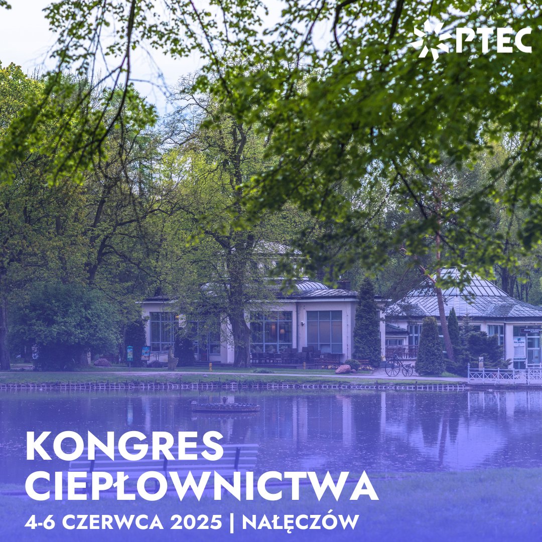#KongresCiepłownictwa #PTEC #Nałęczów