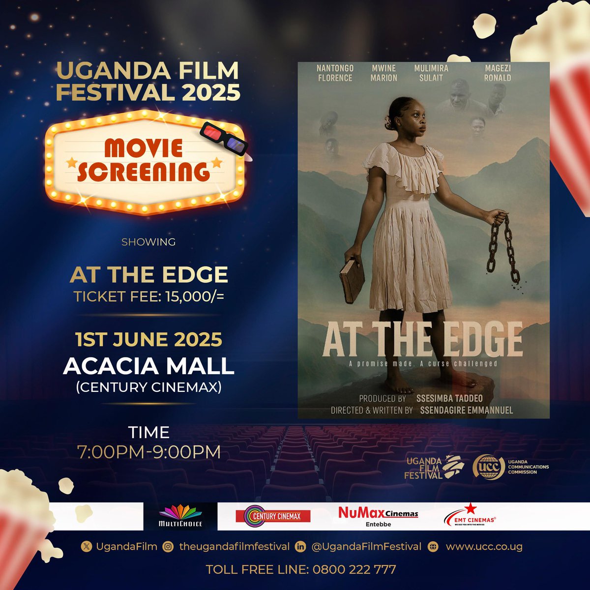 Day 7| #UFF2025 Screenings Across 5 Cinemas! 🍿

📍 Acacia Mall – At The Edge
📍 Arena Mall – Two Paths
📍 Metroplex Mall – Nkinzi
📍 EMT Cinema – Fatal
📍 Numax Entebbe – Kimote

🎟️ Tickets:
15K – <a href="/CinemaxUg/">Century Cinemax Uganda</a> &amp; <a href="/NuMaxCinemas/">NuMax Cinemas</a>
10K – <a href="/emtcinemas/">EMT Cinemas - Ham Towers</a>

#LocalStoriesGlobalImpact #UFF2025