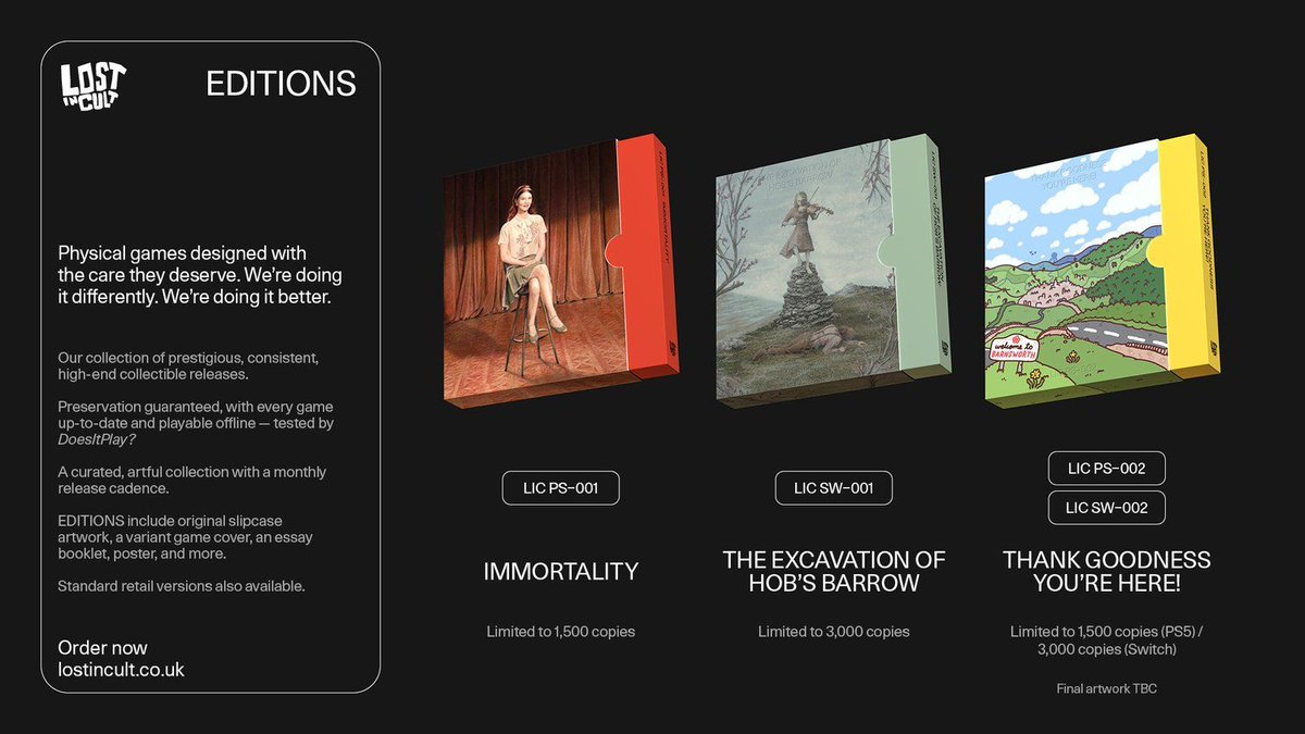 We’re doing it differently. We’re doing it better. Physical games designed with the care they deserve.

Our new preservation &amp; design-focused imprint redefines what a physical game can be.

Pre-order IMMORTALITY, Hob's Barrow &amp; Thank Goodness You're Here!: lostincult.com
