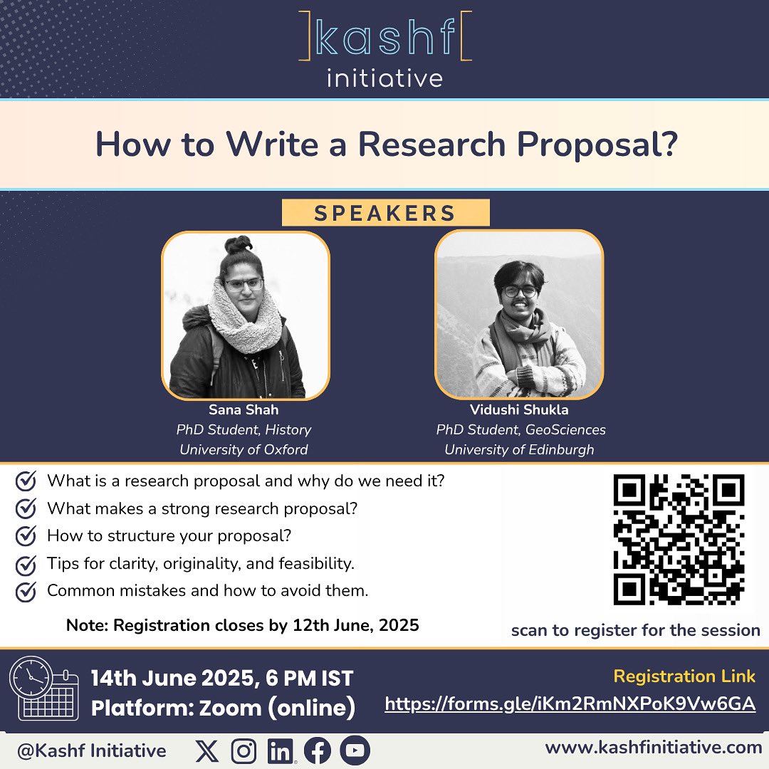 Upcoming Kashf Session:
How to Write a Research Proposal?

14th June 2025 | 🕕 6 PM IST | 💻 Zoom (Online)
Register by 12th June: forms.gle/iKm2RmNXPoK9Vw…

#KashfInitiative #ResearchProposal #AcademicWriting #PhDPreparation #Oxford #Edinburgh #OnlineWorkshop