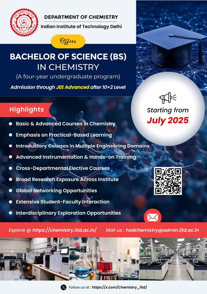 #IITDelhi launches new undergraduate programme ‘Bachelor of Science (BS) in Chemistry’ for #JEEAdvanced2025 qualified candidates

- First BS programme at IIT Delhi
- Starting from Academic Year 2025-26

#BSinChemistry 
#ExperienceIITD
#IITDelhiByChoice