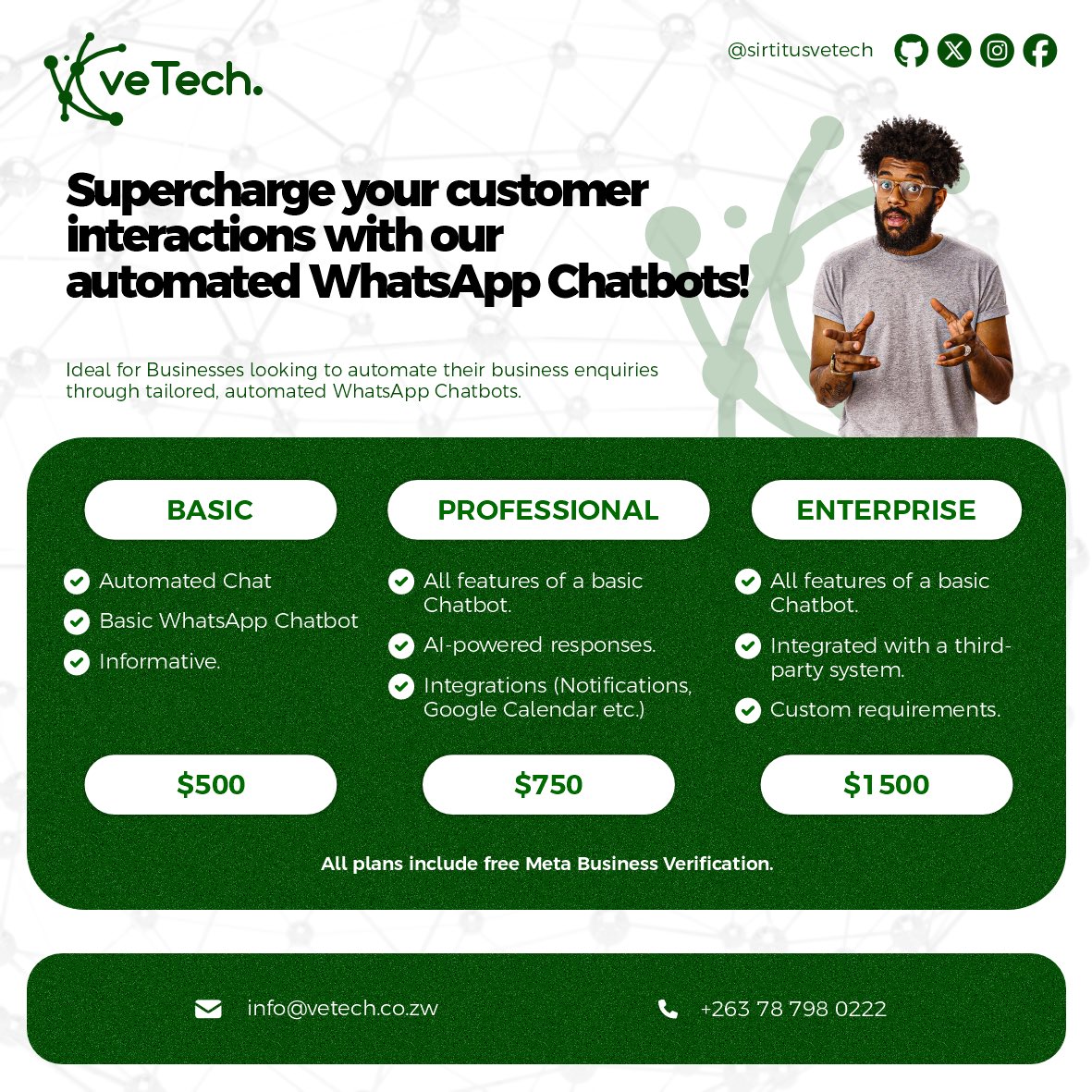 Hon. Takudzwa Titus Nyanhanga (@sirtitusvetech) on Twitter photo <a href="/redmarketsunday/">Red Market Sunday</a> Automate your business Enquiries from as little as $500.
Provide users with automated 24/7 responses with WhatsApp Chatbots.
Get in touch on info@vetech.co.ze <a href="/redmarketsunday/">Red Market Sunday</a> Automate your business Enquiries from as little as $500.
Provide users with automated 24/7 responses with WhatsApp Chatbots.
Get in touch on info@vetech.co.ze