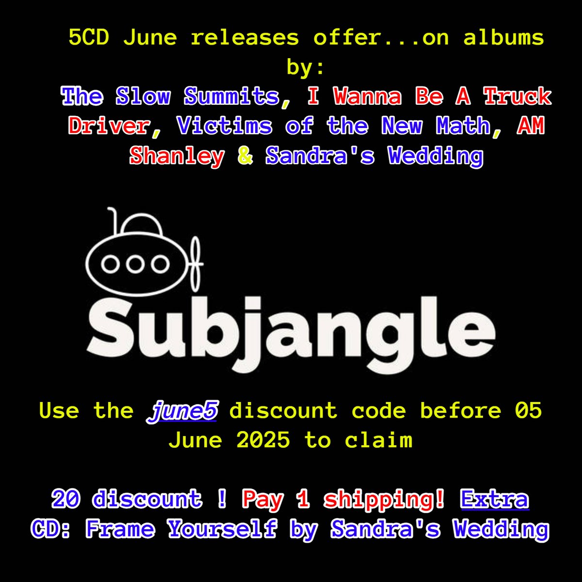 subjanglesounds (@janglepophub) on Twitter photo Latest 5CD June releases offer (or is it 6 !?) now available (chechout link below)
shorturl.bz/ryv
Releases by <a href="/theslowsummits/">The Slow Summits</a> #iwannabeatruckdriver #victimsofthenewmath #amshanley and <a href="/SandrasWedding/">Sandra's Wedding</a>
Use disc code 'june20' before 06 June 2025 Latest 5CD June releases offer (or is it 6 !?) now available (chechout link below)
shorturl.bz/ryv
Releases by <a href="/theslowsummits/">The Slow Summits</a> #iwannabeatruckdriver #victimsofthenewmath #amshanley and <a href="/SandrasWedding/">Sandra's Wedding</a>
Use disc code 'june20' before 06 June 2025