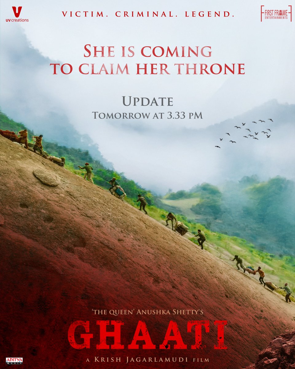 First Frame Entertainments (@firstframe_ent) on Twitter photo She is coming to rightfully claim her throne ✨💥
The much awaited update from #Ghaati out tomorrow at 3.33 PM ❤🔥
⭐ing ‘The Queen’ <a href="/MsAnushkaShetty/">Anushka Shetty</a> & <a href="/iamVikramPrabhu/">Vikram Prabhu</a>
🎥 Directed by <a href="/DirKrish/">Krish Jagarlamudi</a>
🏢 Proudly produced by <a href="/UV_Creations/">UV Creations</a> & <a href="/FirstFrame_Ent/">First Frame Entertainments</a>
🎼 Music on <a href="/adityamusic/">Aditya Music</a> She is coming to rightfully claim her throne ✨💥
The much awaited update from #Ghaati out tomorrow at 3.33 PM ❤🔥
⭐ing ‘The Queen’ <a href="/MsAnushkaShetty/">Anushka Shetty</a> & <a href="/iamVikramPrabhu/">Vikram Prabhu</a>
🎥 Directed by <a href="/DirKrish/">Krish Jagarlamudi</a>
🏢 Proudly produced by <a href="/UV_Creations/">UV Creations</a> & <a href="/FirstFrame_Ent/">First Frame Entertainments</a>
🎼 Music on <a href="/adityamusic/">Aditya Music</a>
