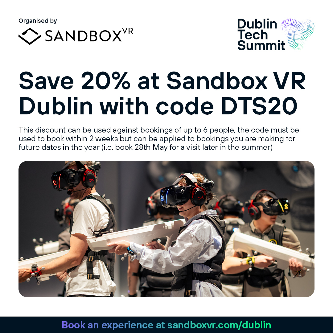 Dublin Tech Summit (@dubtechsummit) on Twitter photo DTS may be over, but the immersive experiences don’t have to stop 🎮🕶️
Keep the good vibes going with 20% off at <a href="/SandboxVR/">Sandbox VR</a> Dublin, just use the code DTS20 when booking.
Perfect for team socials, meetups, or just levelling up your weekend.
➡️ hubs.ly/Q03q49Zk0 DTS may be over, but the immersive experiences don’t have to stop 🎮🕶️
Keep the good vibes going with 20% off at <a href="/SandboxVR/">Sandbox VR</a> Dublin, just use the code DTS20 when booking.
Perfect for team socials, meetups, or just levelling up your weekend.
➡️ hubs.ly/Q03q49Zk0