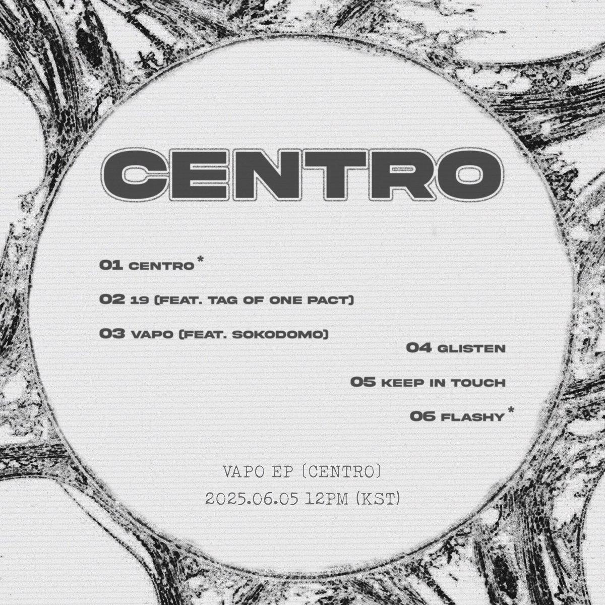 [Vapo (허원혁)]

EP [CENTRO] 🗓️D-4

2025.06.05 12PM (KST)

Track List 
1. Centro
2. 19 (Feat. TAG of ONE PACT)
3. VAPO (Feat. sokodomo)
4. Glisten
5. Keep in touch
6. Flashy

<a href="/nardaramjis/">허원혁 HeoWonHyuk</a>

#Vapo #허원혁 #heowonhyuk 
#CENTRO