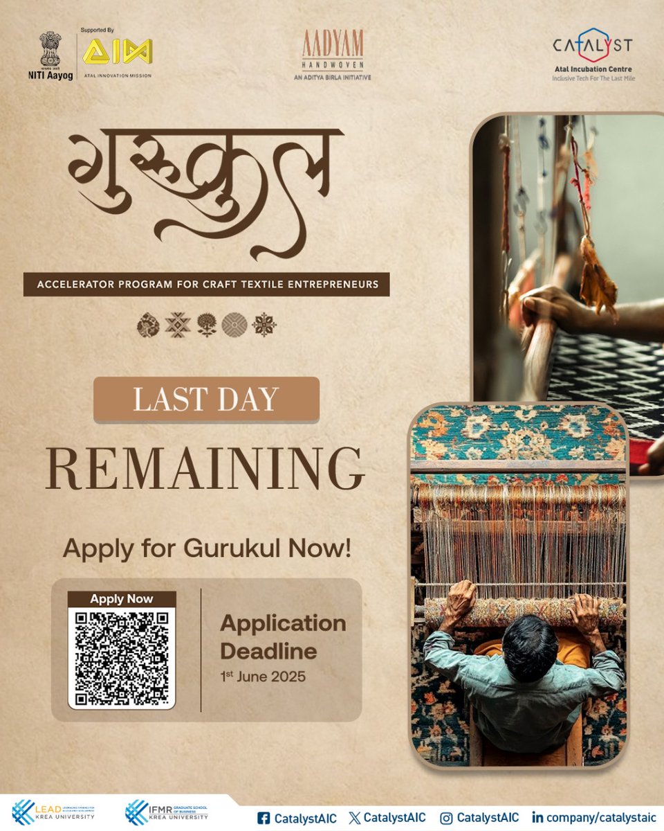CatalystAIC's tweet image. Last Day to Apply! 🚨
Apply now for Gurukul – the accelerator for craft, textile &amp;amp; handloom startups!

🌟 Mentorship, funding, market access &amp;amp; Demo Day exposure await.

📅 Deadline: 1st June 2025
📲 Apply: rb.gy/9h3e7a

#GurukulAccelerator #CraftTech #TextileStartups