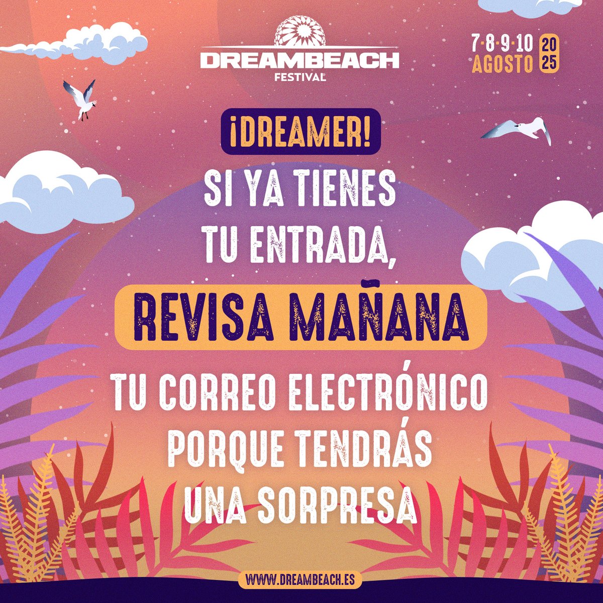 ¿Ya tienes tus entradas para #Dreambeach? 😁 Mañana revisa tu correo electrónico, ¡habrá una sorpresa esperándote!

#SoyDreamer