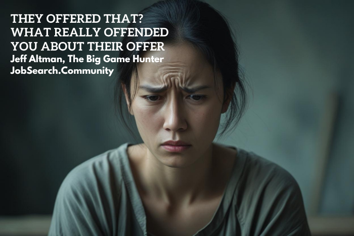 Has a job offer ever left you feeling offended, i.e., because the pay was too low or something else like that? bit.ly/3FzTUEr #shorts #jobsearchtv ] #askthebiggamehunter #asktheexpert #asktheexperts #thebiggamehunter #joboffer #offer