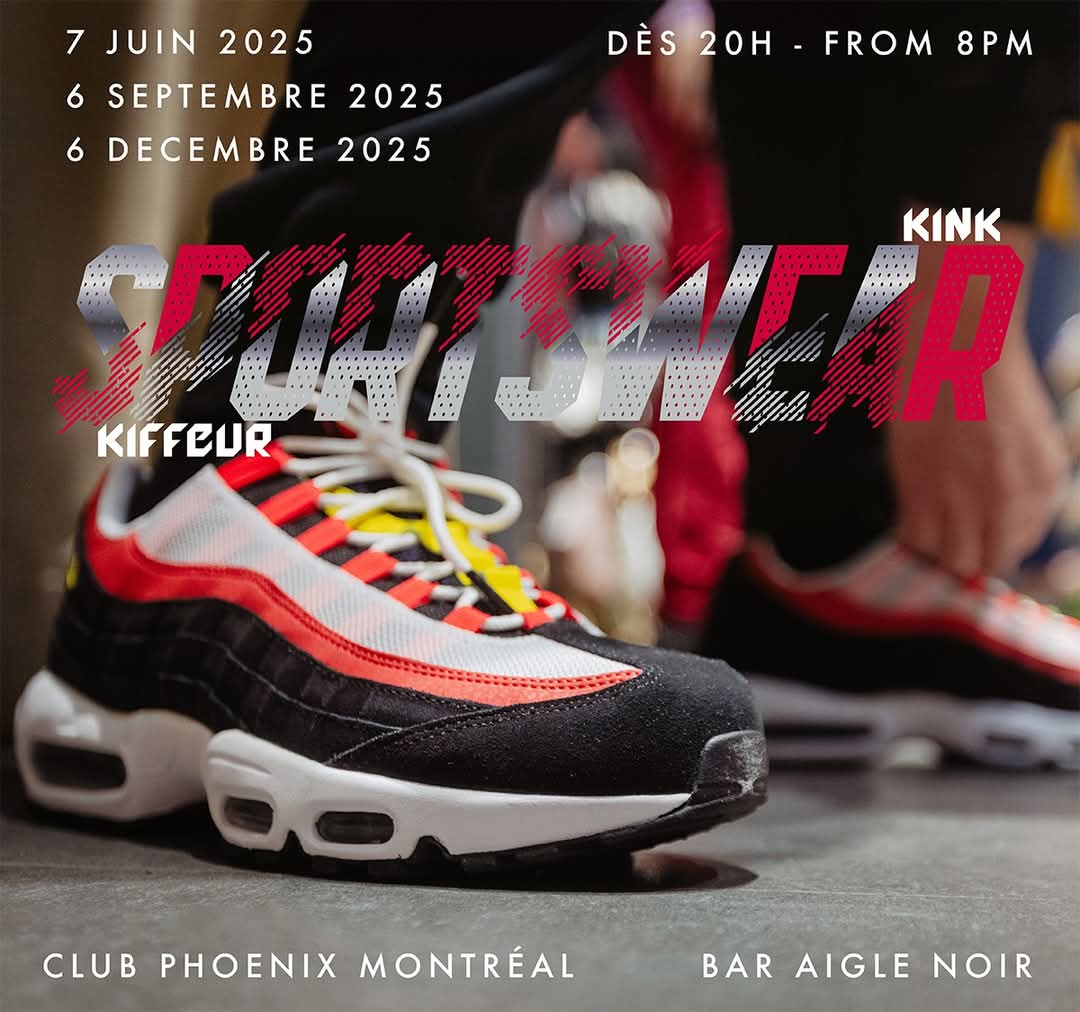 It’s time to tackle your gym bag, slip on the trackies and kick on those sneakers for our next Soirée Sportsgear.

Come in your best scally outfit or whatever horny sportsgear you want.

📅 June 7, 2025 @ 8pm
📍 Bar Aigle Noir, Montréal
