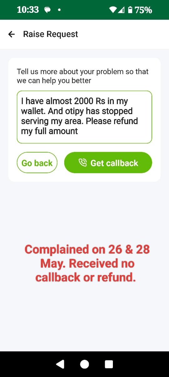 ShauryaVerma's tweet photo. @Otipyfresh @sayantanbera @otipyfr stopped serving my area after I topped up Rs 2000. I complained twice on 26 &amp; 28 May. Received no callback or refund. https://t.co/n2Z777YiER