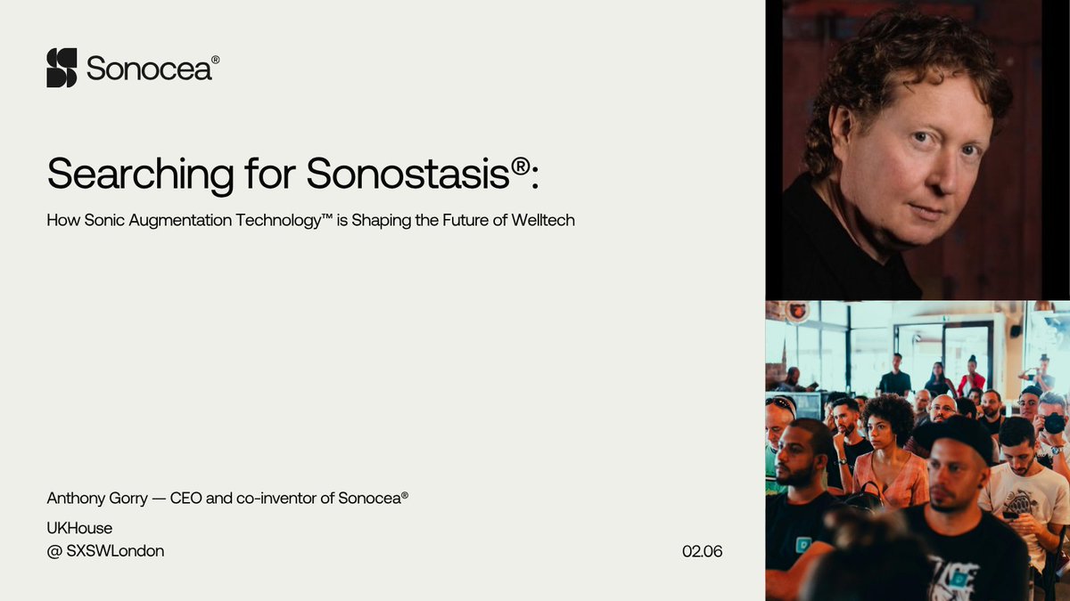SonoceaHQ's tweet image. Tomorrow at @sxswlndn, @AnthonyGorry, CEO &amp;amp; Co-Inventor of Sonocea®, will present how #SonicAugmentationTechnology is revolutionizing wellness, resilience, and emotional regulation. Don’t miss this opportunity to explore sound&apos;s impact on health #Sonostasis #Welltech #Innovation