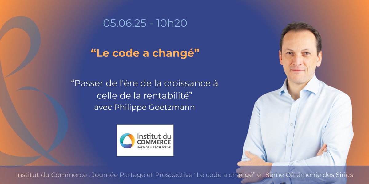 Philippe Goetzmann & (@goetzmann_fr) on Twitter photo 💼 #Commerce #Consommation - Le code a changé !
📌 RDV à l'<a href="/IFLS2/">Institut du Commerce</a> pour la journée Partage & Prospective le 05.06, avec <a href="/pgoetzmann/">Philippe Goetzmann</a> pour "passer de l'ère de la #croissance à celle de la #rentabilité" !
Plus d'informations ici 👉 institutducommerce.org/articles/1120/… 💼 #Commerce #Consommation - Le code a changé !
📌 RDV à l'<a href="/IFLS2/">Institut du Commerce</a> pour la journée Partage & Prospective le 05.06, avec <a href="/pgoetzmann/">Philippe Goetzmann</a> pour "passer de l'ère de la #croissance à celle de la #rentabilité" !
Plus d'informations ici 👉 institutducommerce.org/articles/1120/…