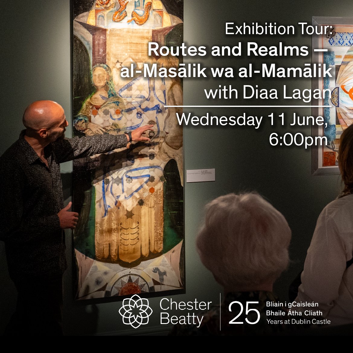 Join artist Diaa Lagan for a tour of the exhibition "Routes and Realms – al-Masālik wa al-Mamālik. Contemporary Art Response by Diaa Lagan" 🎟️FREE, no booking required, but limited to 15 participants. #LoveDublin #ChesterBeatty #ContemporaryArt #ArtExhibition