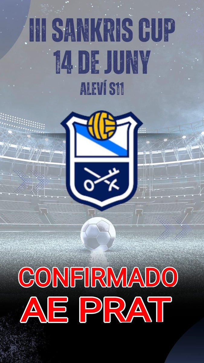 📣 Nou equip confirmat per la 𝐈𝐈𝐈 𝐒𝐚𝐧𝐊𝐫𝐢𝐬 𝐂𝐮𝐩!
💥 Benvinguts, AE Prat!

📅 𝟏𝟒 𝐝𝐞 𝐣𝐮𝐧𝐲
📍 𝐂𝐚 𝐧’𝐀𝐧𝐠𝐥𝐚𝐝𝐚
🏆 𝐀𝐥𝐞𝐯í 𝐒𝐔𝐁𝟏𝟏

🔵⚪️ 𝐒𝐚𝐧𝐊𝐫𝐢𝐬 𝐂𝐮𝐩 𝐢𝐬 𝐜𝐨𝐦𝐢𝐧𝐠…