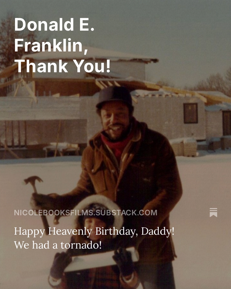Happy Heavenly Birthday to my Dad, Don Franklin, who protected us from the #STLTornado!

nicolebooksfilms.substack.com/p/donald-e-fra…