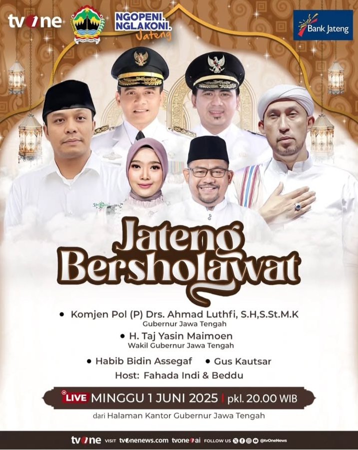 jateng bersholawat 
minggu 1 juni 2025 
di halaman kantor gubernur jateng semarang jawa tengah 
live hanya di tvone