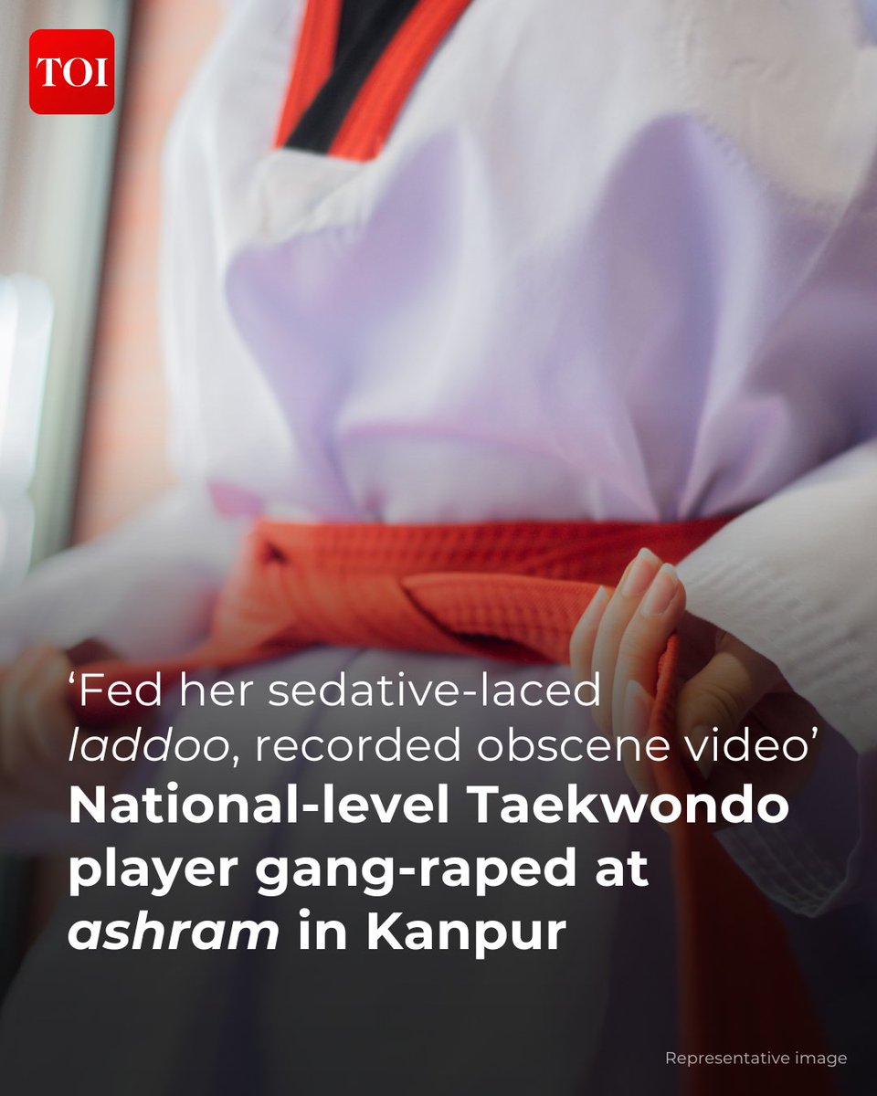 A national-level #Taekwondo player has accused four individuals, including temple priests, of gang-raping her inside an ashram in #Kanpur

Read more 🔗 toi.in/P01HkZ95