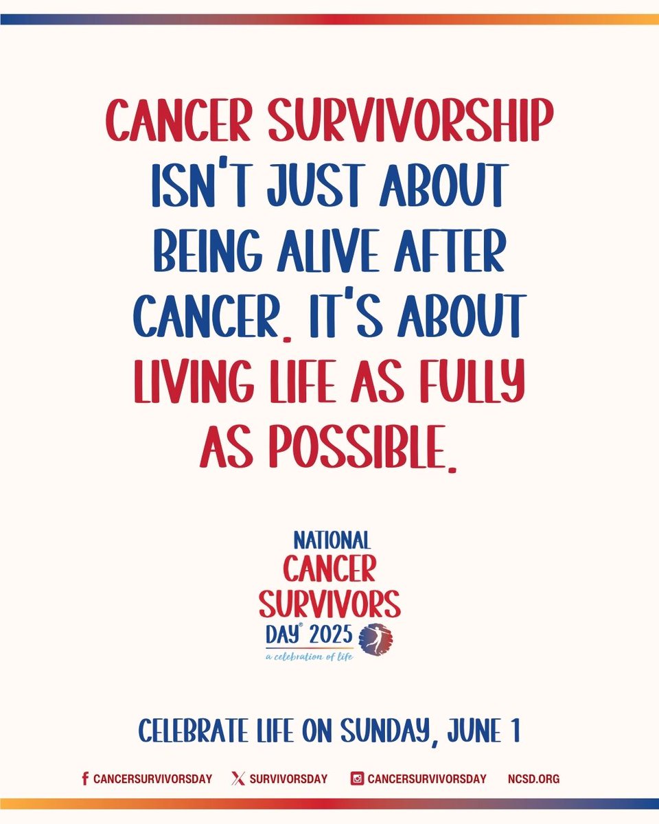 Cancer survivorship isn’t about just being alive after cancer. It’s about living life as fully as possible. On National Cancer Survivors Day, June 1, let’s come together to #CelebrateLife and bring attention to the ongoing challenges cancer survivors face. #NCSD2025