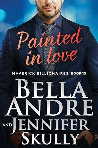 #Novedad 📚 "Painted in Love" de la serie The Maverick Billionaires (Bella Andre y
Jennifer Skully) - 19 de junio