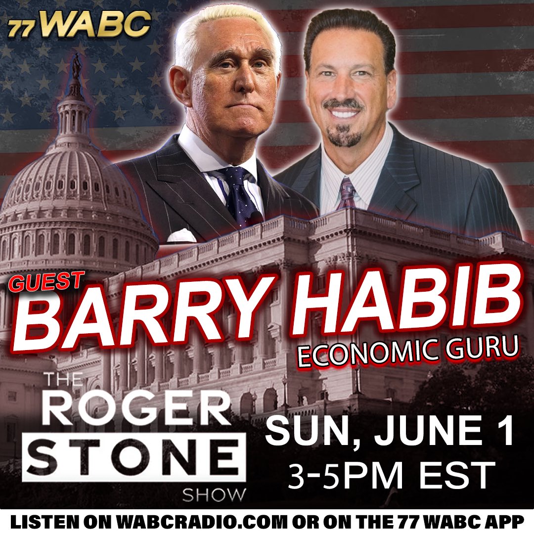 Roger Stone (@rogerjstonejr) on Twitter photo TODAY 3 to 5 PM ET
"Why the Federal Reserve must cut interest rates. Economic guru BARRy HABIB joins the <a href="/RogerStoneShow/">The Roger Stone Show on 77 WABC Radio</a> on. <a href="/77WABCradio/">TalkRadio 77 WABC</a>
Listen LIVE a WABCRadio.com TODAY 3 to 5 PM ET
"Why the Federal Reserve must cut interest rates. Economic guru BARRy HABIB joins the <a href="/RogerStoneShow/">The Roger Stone Show on 77 WABC Radio</a> on. <a href="/77WABCradio/">TalkRadio 77 WABC</a>
Listen LIVE a WABCRadio.com