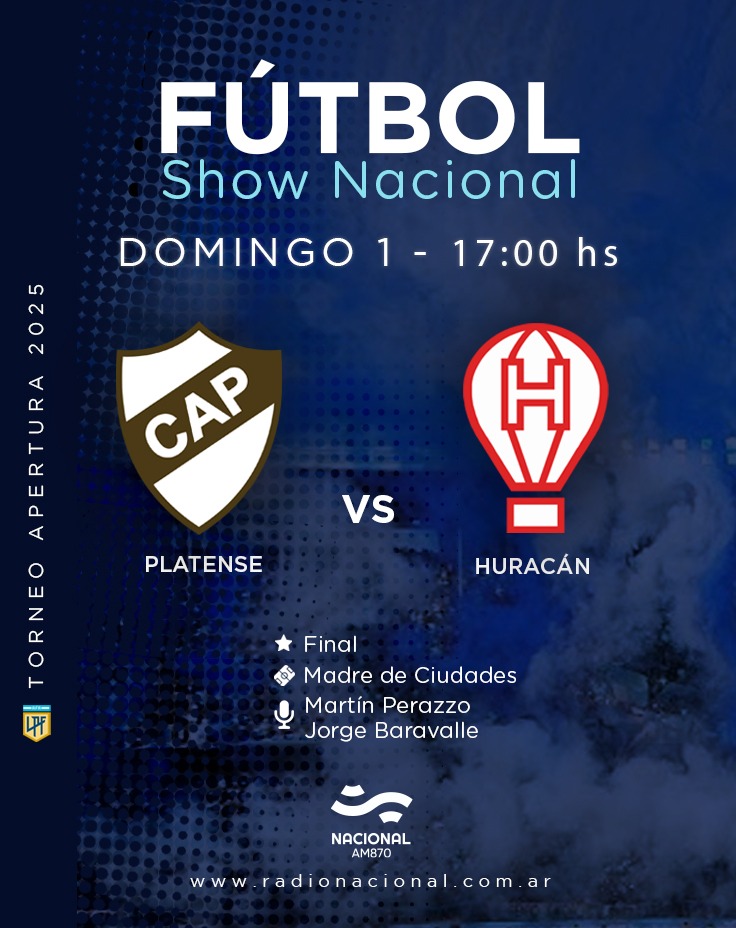 #FútbolShowNacional | ¡Se juega la Gran Final del Torneo Apertura en <a href="/NacionalAM870/">Radio Nacional AM 870</a>! ⚽

Desde las 15hs, comenzamos la previa de #Platense vs #Huracán en #AM870 📻

Relata <a href="/munecoperazzo/">Martin Perazzo</a> y comenta <a href="/jorgebaravalle/">Jorge Baravalle</a>
Vestuarios #DanielCarranza y <a href="/RodrigoRuiz1976/">Rodrigo Ruiz</a>