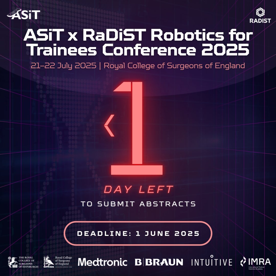 🚨 Last few hours! Abstracts close 23:59 BST tonight (1 June).

🫵 Get your work into the ASiT × RaDiST #Robotics for #Trainees Conference (21–22 July, RCSEng, London)

🏆 Oral &amp; poster prizes
Outcomes | Training &amp; simulation | Innovation | Cutting-edge tech (video)

🤖 Hands-on