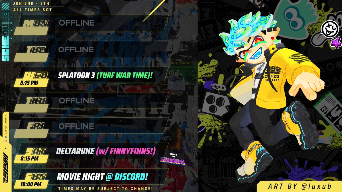 💥 𝗦𝗖𝗛𝗘𝗗𝗨𝗟𝗘 | JUN 02 - JUN 08 💥

ITS DELTARUNE WEEK RAAAAAH! ⚡️

‣ twitch: twitch.tv/zenbukivt
‣ other 🔗s: zenbukivt.carrd.co

#Vtuber ⁃ #ENVtuber ⁃ #VtuberUprising